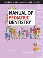 Manual of Pediatric Dentistry 1591953049 Book Cover