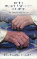 Both Right and Left Handed: Arab Women Talk About Their Lives 025320688X Book Cover