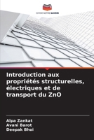 Introduction aux propriétés structurelles, électriques et de transport du ZnO 6207324307 Book Cover