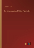 The Autobiography of A Man-O'-War's Bell 338521016X Book Cover