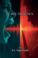 Echo-Morden (Swedish Edition) B0GPD8XHLX Book Cover