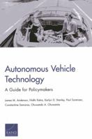 Autonomous Vehicle Technology: A Guide for Policymakers 0833083988 Book Cover