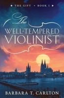 The Well-Tempered Violinist B0FTVQ6MCN Book Cover