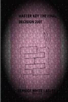 Master Key the Final Decision 143032032X Book Cover