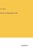 History of Independence Hall 1010422200 Book Cover