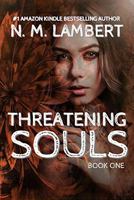 Threatening Souls 1946105007 Book Cover