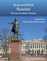 Read and Think Russian An Intermediate Reader Book Two: Social Life and Culture 0692152520 Book Cover