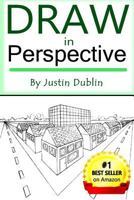 Draw in Perspective: Step by Step, Learn Easily How to Draw in Perspective (Drawing in Perspective, Perspective Drawing, How to Draw 3D, Drawing 3D, Learn to Draw 3D, Learn to Draw in Perspective) 1517628512 Book Cover