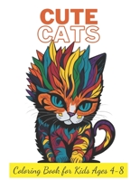 Cat Coloring Book for Kids 4-8: A Fun and Educational Adventure through the World of Cats B0C2SMCTHY Book Cover