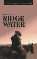 Secrets in Ridge Water 1481750135 Book Cover