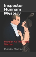 Inspector Hunnam Mystery: Murder At The Radio Station B0H3TG2M98 Book Cover