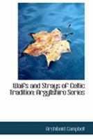 Waifs and Strays of Celtic Tradition 1015961819 Book Cover