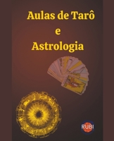 Aulas de Tarô e Astrologia B0BZGTBD6P Book Cover