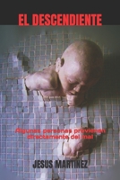 EL DESCENDIENTE: Todos saben que el nazismo fue derrotado... ¿No es cierto? B091WJ53HK Book Cover
