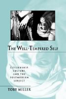 The Well-Tempered Self: Citizenship, Culture, and the Postmodern Subject (Parallax: Re-visions of Culture and Society) 0801846048 Book Cover