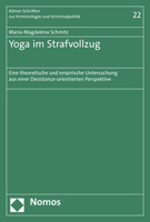 Yoga Im Strafvollzug: Eine Theoretische Und Empirische Untersuchung Aus Einer Desistance-orientierten Perspektive (Kolner Schriften Zur Kriminologie Und Kriminalpolitik, 22) 3848789094 Book Cover