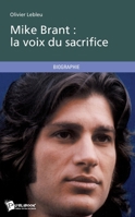 Mike Brant : la voix du sacrifice (French Edition) 2748314859 Book Cover