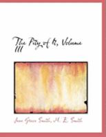 The Pity of It, Volume III 0353923737 Book Cover