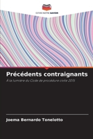 Précédents contraignants (French Edition) 6207223497 Book Cover
