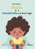 Pablo e o monstrinho na barriga (Portuguese Edition) 6554208585 Book Cover