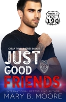 Just Good Friends B08RLVZXDR Book Cover