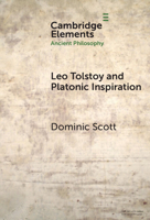 Leo Tolstoy and Platonic Inspiration (Elements in Ancient Philosophy) 1009697196 Book Cover