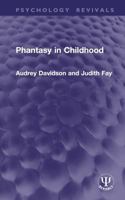 Phantasy in Childhood 1032937505 Book Cover