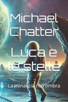 Luca e le stelle: La minaccia nell'ombra (Italian Edition) B0DYNGM4W3 Book Cover