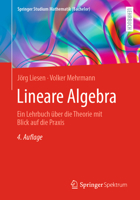 Lineare Algebra: Ein Lehrbuch über die Theorie mit Blick auf die Praxis (Springer Studium Mathematik (Bachelor)) 3662679434 Book Cover