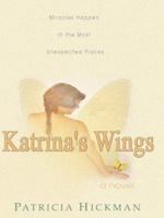 Katrina's Wings 1578562937 Book Cover