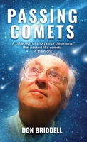 Passing Comets: A collection of short terse comments that passed like comets in the night 1735704172 Book Cover