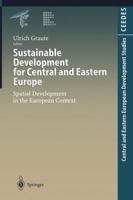 Sustainable Development for Central and Eastern Europe: Spatial Development in the European Context (Central and Eastern European Development Studies 3642720501 Book Cover