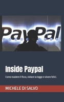 Inside Paypal: Come evadere il fisco, violare la legge e vivere felici. (Italian Edition) B0FJ672YJG Book Cover