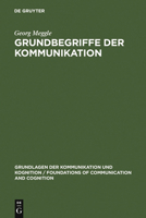 Grundbegriffe Der Kommunikation 3110152584 Book Cover