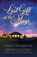Last Gift of the Magi: A Christmas Parable for All Seasons B0BHRFHJ5R Book Cover
