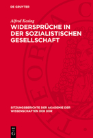 Widersprüche in Der Sozialistischen Gesellschaft: Vortrag Und Diskussionsbeiträge 3112774264 Book Cover