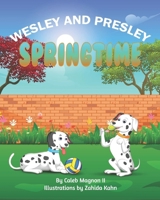 Wesley and Presley: Springtime B0CNZP1ZR2 Book Cover