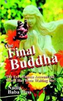 The Final Buddha 0972021701 Book Cover