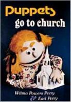 Puppets Go To Church 0801069955 Book Cover