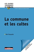 La commune et les cultes (French Edition) 2281124975 Book Cover