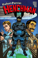 Rafael Garcia: Henchman Vol.1 1806182874 Book Cover