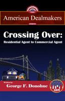 Crossing Over: Residential Agent to Commercial Agent 1733402608 Book Cover