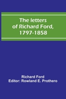 The Letters of Richard Ford 9356783330 Book Cover