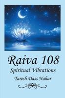 Raiva 108: Spiritual Vibrations 1504937317 Book Cover