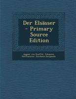 Der Elsässer - Primary Source Edition 1294087959 Book Cover