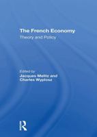 French Economy: Theory and Policy (A Westview special study) 0367307766 Book Cover