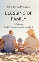 Blessings of Family: A Collection of Heartfelt Prayers and Poems for Loving Bonds B0CLT3MLLY Book Cover