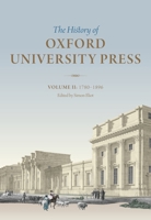 The History of Oxford University Press, Volume II: 1780-1896 0199543151 Book Cover