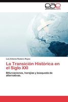 La Transicion Historica En El Siglo XXI 3845486317 Book Cover