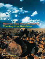 Spuren des Regenbogens / Tracing the Rainbow. Kunst und Leben im südlichen Afrika 3897901587 Book Cover